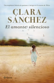 el amante silencioso-clara sanchez-9788408194446