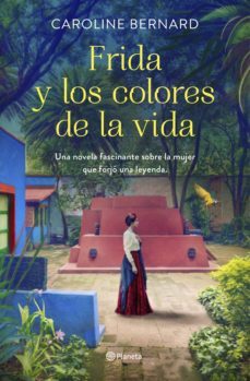 frida y los colores de la vida (ebook)-caroline bernard-9788408242246
