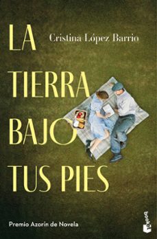la tierra bajo tus pies-cristina lopez barrio-9788408303046