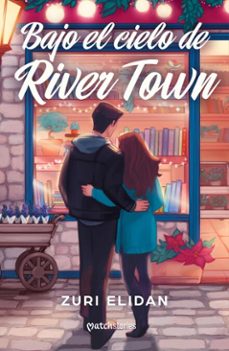 bajo el cielo de river town (ebook)-zuri elidan-9788408310846
