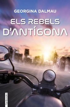 els rebels d'antigona (ebook)-georgina dalmau sanleandro-9788410028746