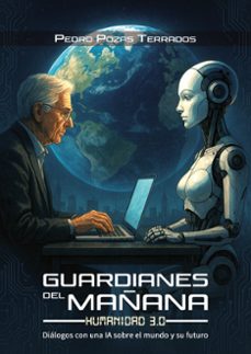 guardianes del mañana: humanidad 3.0 (ebook)-pedro pozas terrados-9788410041646