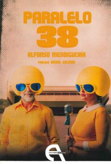 paralelo 38-alfonso mendiguchia-9788410060746
