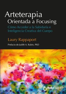arteterapia orientada a focusing (ebook)-laury rappaport-9788410173446