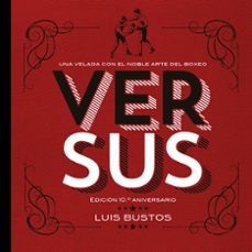 versus edicion 10.º aniversario-luis bustos-9788410332546