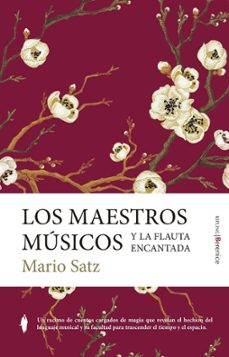 los maestros musicos y la flauta encantada-mario satz-9788410356146