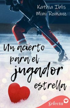 un acierto para el jugador estrella (ebook)-kathia iblis-mimi romanz-9788410441446
