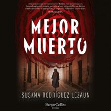 mejor muerto (audiolibro)-susana rodriguez lezaun-9788410640146
