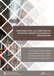 innovando para las competencias docentes: perspectivas desde la investigacion (ebook)-maría eladia illescas estévez-juan carlos de la cruz campos-9788410701946