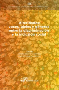 alteridades: voces, pieles y generos entre la discriminacion  y la inclusion social. (ebook)-sandra olivero guidobono-9788410703346
