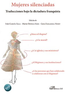 mujeres silenciadas. traducciones bajo la dictadura franquista (ebook)-iván garcía sala-marta ortega sáez-9788410706446