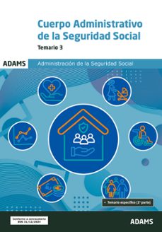 cuerpo administrativo de la administracion de la seguridad social temario 3-9788410772946