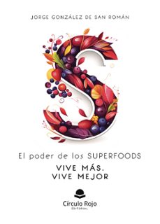 el poder de los superfoods vive mas. vive mejor. (ebook)-9788410977846