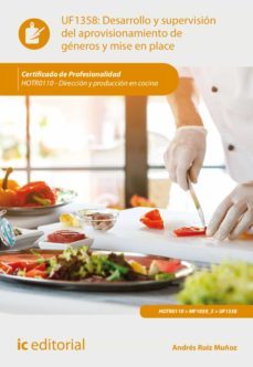desarrollo y supervision del aprovisionamiento de generos y mise en place. hotr0110 (ebook)-andrés ruíz muñoz-9788411033046