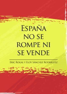 españa no se rompe ni se vende (ebook)-9788411045346