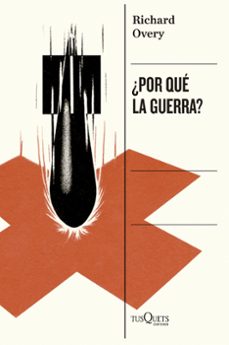 ¿por que la guerra?-richard overy-9788411076746