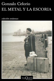 el metal y la escoria (ebook)-gonzalo celorio-9788411077446