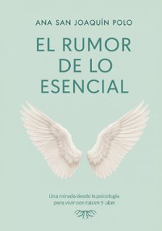 el rumor de lo esencial-ana san joaquin polo-9788411238946