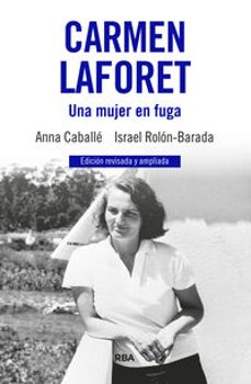 carmen laforet. una mujer en fuga-9788411326346