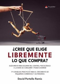 ¿crees que elige libremente lo que compra? (ebook)-9788411456746