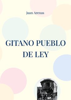 gitano pueblo de ley-juan arenas-9788411747646