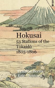 hokusai 53 stations of the tokaido 1805-1806-9788411748346