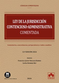 ley de la jurisdicción contencioso-administrativa comentada comentarios, concordancias, jurisprudencia, e índice analíti-9788411944946