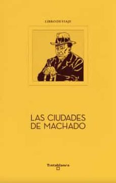 las ciudades de machado-carlos aganzo-9788412220346