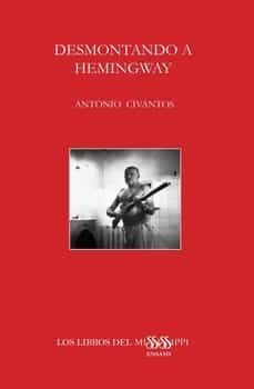 desmontando a hemingway-antonio civantos mayo-9788412546446