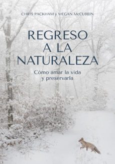 regreso a la naturaleza (ebook)-chris packham-megan mccubbin-9788412645446