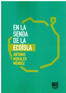 en la senda de la ecoisla-antonio morales mendez-9788412656046