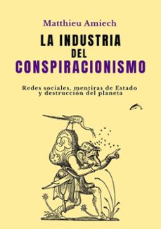 la industria del conspiracionismo-9788412762846
