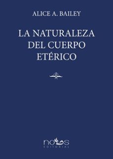 la naturaleza del cuerpo eterico-9788412776546