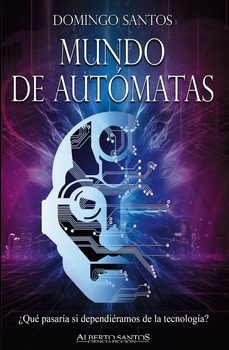 mundo de automatas-domingo santos-9788412805246