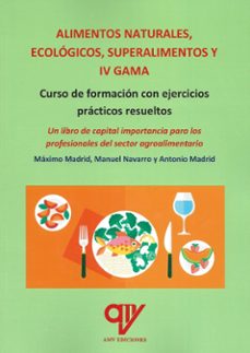 alimentos naturales, ecologicos, superalimentos y alimentos minim amente procesados (iv gama)-9788412922646