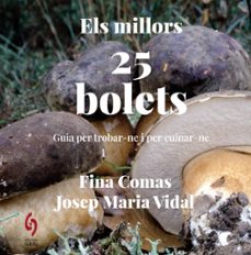 els millors 25 bolets-fina comas-josep maria vidal-9788412980646