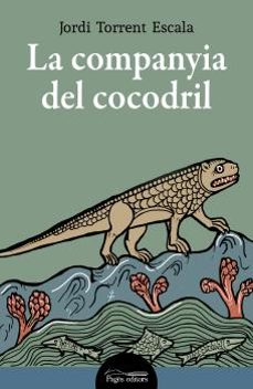 la companyia del cocodril-jordi torrent escala-9788413034546