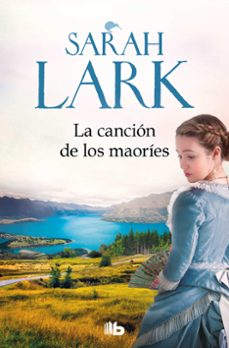 la cancion de los maories (trilogia de la nube blanca 2)-sarah lark-9788413143446