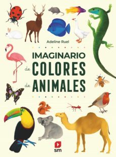 imaginario de colores de animales-adeline ruel-9788413188546