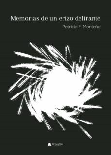 memorias de un erizo delirante-9788413389646