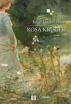 rosa kruger (n.e.) (ebook)-rafael sanchez mazas-9788413395272