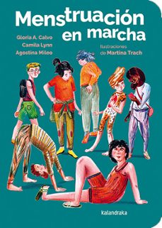 menstruacion en marcha-gloria a. calvo-camila lynn-agostina mileo-9788413434346