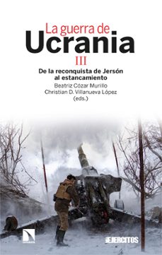 la guerra de ucrania iii-beatriz (ed.) cozar murillo-christian d. (ed) villanueva lopez-9788413528946