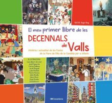 el meu primer llibre de les decennals de valls-9788413560946