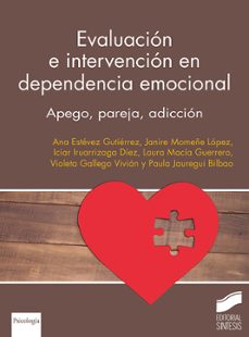 evaluacion e intervencion en dependencia emocional-ana estevez gutierrez-janire momeñe lopez-9788413573946