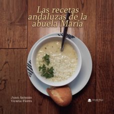 las recetas andaluzas de la abuela maria (ebook)-9788413745046