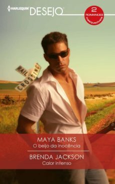 o beijo da inocencia - calor intenso (ebook)-maya banks-brenda jackson-9788413752846