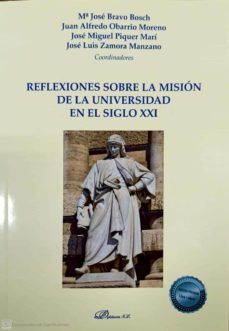 reflexiones sobre la mision de la universidad en el siglo xxi-maria jose bravo bosch-9788413771946