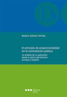 el principio de proporcionalidad en la contratación pública-beatriz gomez fariñas-9788413812946