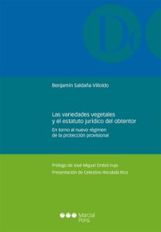 las variedades vegetales y el estatuto juridico del obtentor-benjamin saldaña villoldo-9788413814346